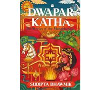 Dwapar Katha: The Stories of the Mahabharata