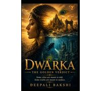 Dwarka: The Golden Verdict