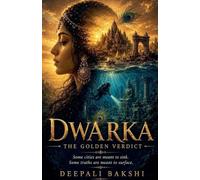 Dwarka: The Golden Verdict