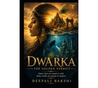 Dwarka: The Golden Verdict