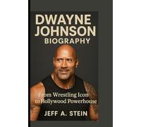 DWAYNE JOHNSON BIOGRAPHY: From Wrestling Icon to Hollywood Powerhouse