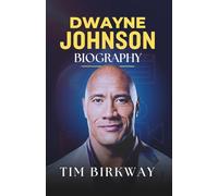 Dwayne Johnson Biography: The Relentless Rise of The People’s Champion From Wrestling Ring to Hollywood King (Icons Unveiled)