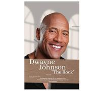 Dwayne Johnson “The Rock” Biography: The Inspiring Odyssey Of An American Actor, Producer, And Former Professional Wrestler. Also An Entrepreneur