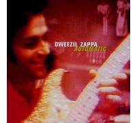DWEEZIL ZAPPA - Automatic