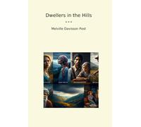 Dwellers in the Hills (Classic Books)