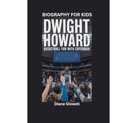 DWIGHT HOWARD: Basketball Fun with Superman- Biography for kids