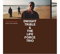 Dwight Trible - Love Is the Answer