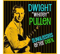 Dwight Whitey Pullen – Sunglasses After Dark – Vinilo (Importación USA)