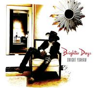 Dwight Yoakam - Brighter Days
