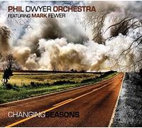 Dwyer, Phil Orchestra featuring Fewer, Mark - Changing Season