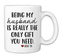 Dxcvbrds Divertidas tazas para marido con texto en inglés "Being My Husband is Really The Only Gift You Need" taza de café de 325 ml