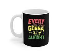Dxcvbrds New Gonna Be Alright Taza de café con texto en inglés "Every Little Thing Is Gonna Be Alright", optimismo, positivo, 325 ml