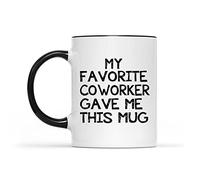 Dxcvbrds New My Favorite Coworker Gave Me This, Funny S for Coworkers, Best Colleague Coworker Leaving Gifts - Taza de cerámica negra de 325 ml