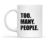Dxcvbrds New Too Many People Accent - Taza de café divertida e introvertida, antisocial, taza para la ansiedad, taza introvertida, regalo para introvertidos, socialmente incómodo