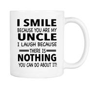 Dxcvbrds Taza con texto en inglés "I Smile Because You are My Uncle I Laugh Because... - Taza - Regalo para sobrino - Regalo para sobrina - Regalo para tío, 325 ml