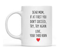 Dxcvbrds Taza de café con texto en inglés "If at First You Don't Succeed Try Again Third Born, taza de café para mamá, de hijo e hija, taza para el día de la madre, regalo para mamá, 325 ml (blanco)