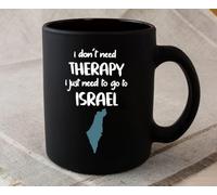 Dxcvbrds Taza de café de cerámica con texto en inglés "I Don't Need Therapy I Just Need To Go To Israel Israel", taza de café de dos tonos de Taiwán, color negro, 325 ml