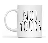 Dxcvbrds Taza de café divertida con cita de inspiración de motivación diciendo no tuyo RCTT9857 de 325 ml