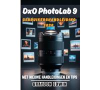 DxO PhotoLab 9 Gebruikershandleiding 2026