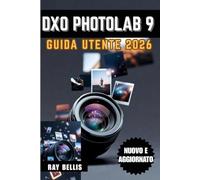 DxO PhotoLab 9 Guida utente 2026
