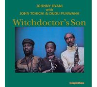 Dyani,Johnny - Johnny Dyani with John Tchicai & Dudu Pukwana: Witchdoctor's Son [Vinilo]