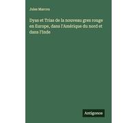 Dyas et Trias de la nouveau gres rouge en Europe, dans l'Amérique du nord et dans l'Inde