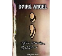 Dying Angel: Poetic Narrative from the Scars of Mental Illness