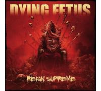 Dying fetus - Reign supreme [Vinilo]
