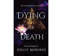 Dying for Death: The Stuntman and the Scribe