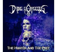 Dying gorgeous lies – The hunter and the prey
