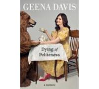 Dying Of Politeness (ebook)