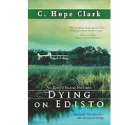 Dying on Edisto: Book 5, The Edisto Island Mysteries