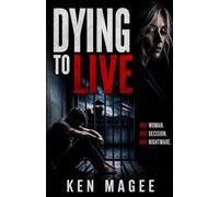 Dying to Live