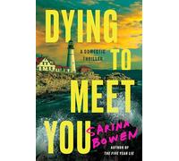 Dying to Meet You: A Domestic Thriller