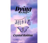 Dying to self: Lost but now found