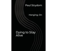 Dying to Stay Alive: Hanging, On