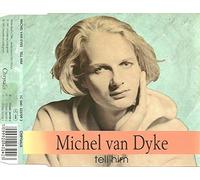 Dyke,Michel Van - Tell Him