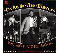 Dyke - We Got More Soul-Ultimate Broadway Funk