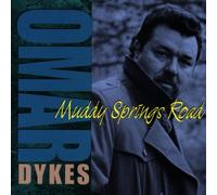 Dykes,Omar - Muddy Springs Road [Import]