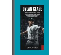 DYLAN CEASE: The Unbreakable Arm - A Grit-Fueled Journey Through Triumph, Turmoil, and the Rise of a Fearless New-Era Pitcher.