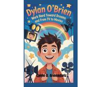 Dylan O’Brien: Work Hard Toward Dreams and From TV to Movies