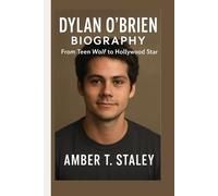 DYLAN O'BRIEN BIOGRAPHY: From Teen Wolf to Hollywood Star