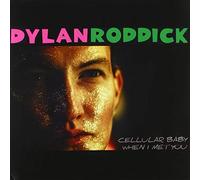 Dylan Roddick - Cellular Baby/When I Met You [VINYL] [Vinilo]