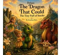 Dylan: The Dragon That Could: The Tiny Puff of Smoke