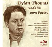 Dylan Thomas Reads His Own Poetry