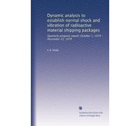 Dynamic analysis to establish normal shock and vibration of radioactive material shipping packages: Quarterly progress report, October 1, 1979 - December 31, 1979