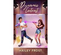 Dynamic Contrast - Hate at First Sight to Love: A Lighthearted Celebrity Romance with Spice (Hystoria)