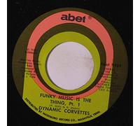 Dynamic Corvettes - Funky Music Is The Thing