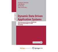 Dynamic Data Driven Applications Systems: Third International Conference, DDDAS 2020, Boston, MA, USA, October 2-4, 2020, Proceedings