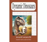 Dynamic Dinosaurs: Word search about ancient giants like T-Rex, Velociraptor and others that roamed the planet during The Cretaceous Period